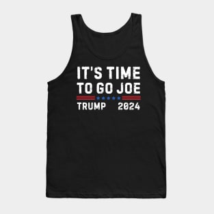 Funny Trump it's time to go joe trump 2024 maga Tank Top